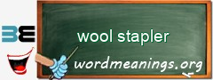 WordMeaning blackboard for wool stapler